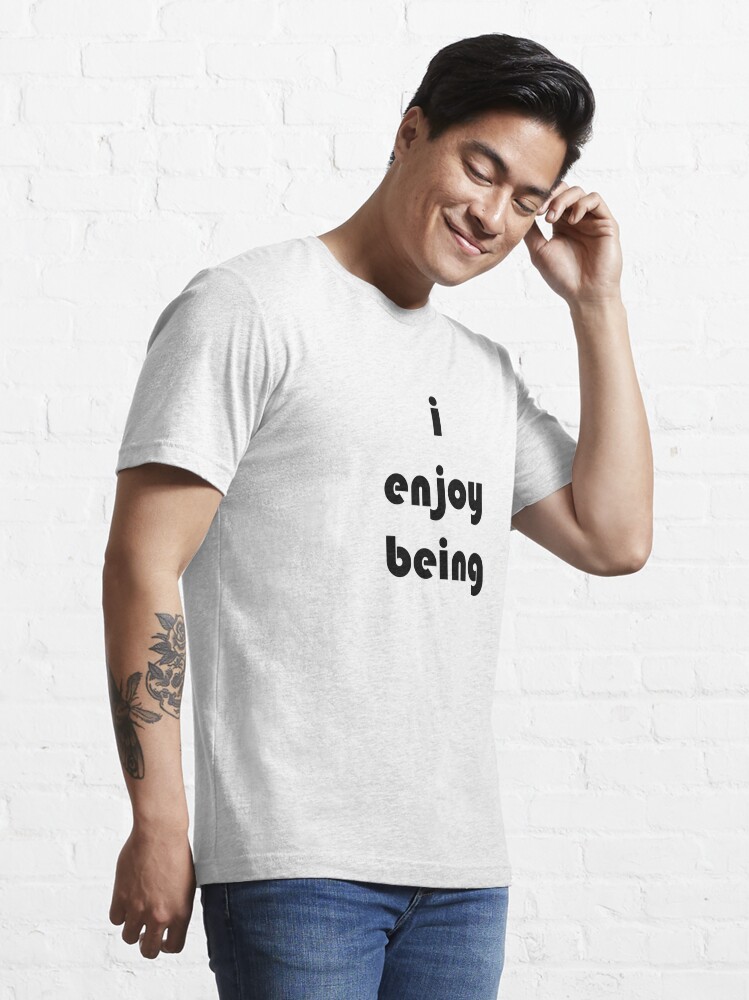 Alternate view of i enjoy being (bold) Essential T-Shirt