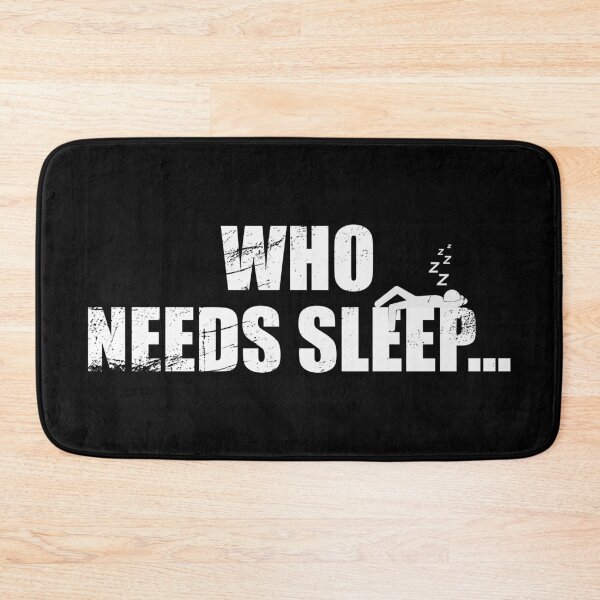 Item preview, Who Needs Sleep designed and sold by jc007.