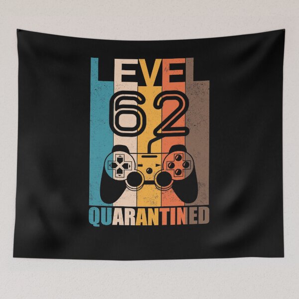 Item preview, Level 62 quarantined funny 62nd birthday gamer designed and sold by kader85.
