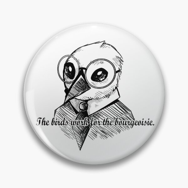 Item preview, The Birds Work for the Bourgeoisie: Monochrome Variant designed and sold by Oh-Dear.