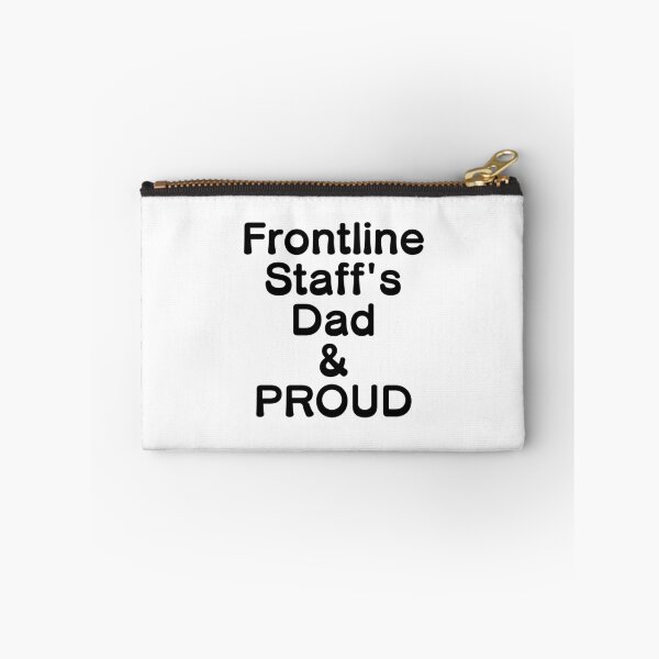 Item preview, Frontline Staff's Dad & PROUD - Black Writing designed and sold by akaiawa.