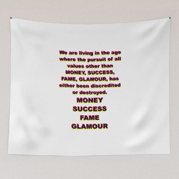 Item preview, MONEY, SUCCESS, FAME, GLAMOUR designed and sold by DiscoNihilist.