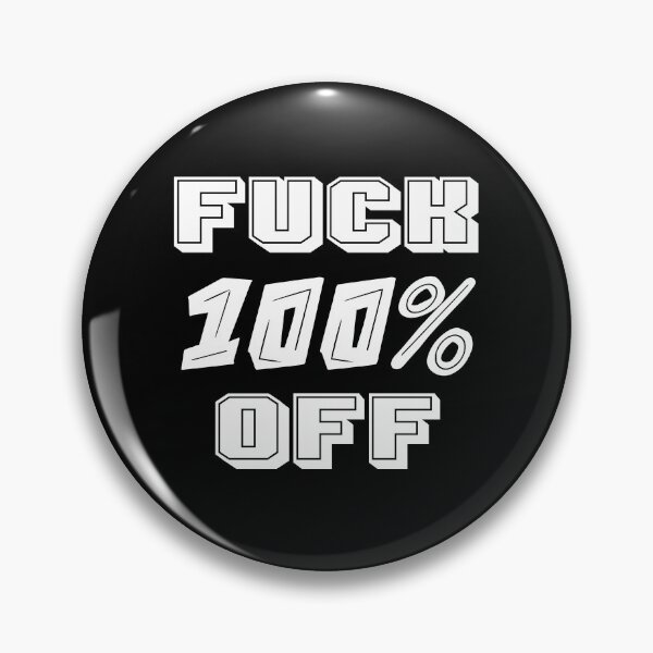 Item preview, Fuck 100% Off designed and sold by stinkportal.