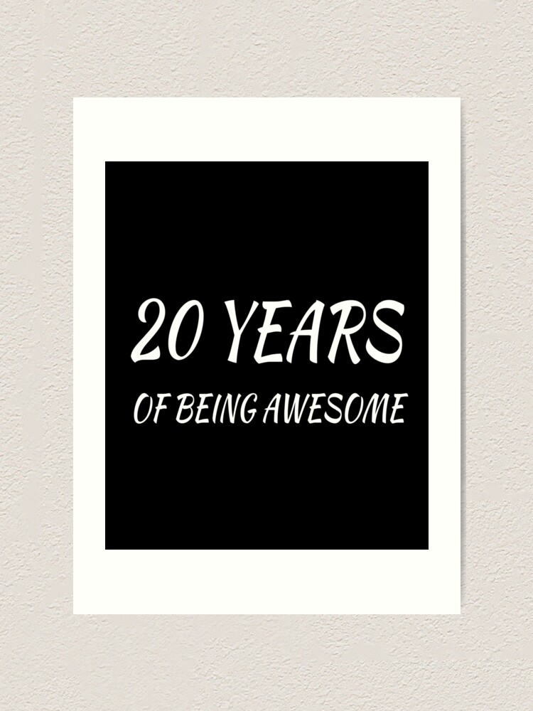 20 YEARS OF BEING AWESOME, 20th Birthday Gifts For Women And Men