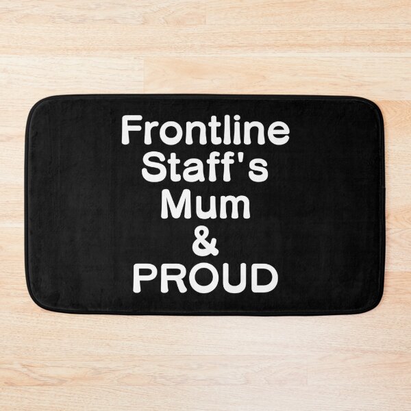 Item preview, Frontline Staff's Mum & PROUD - White Writing designed and sold by akaiawa.
