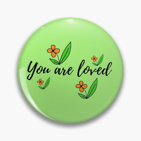 Item preview, YOU ARE LOVED - Inspirational and uplifting words  designed and sold by Pinnypin.