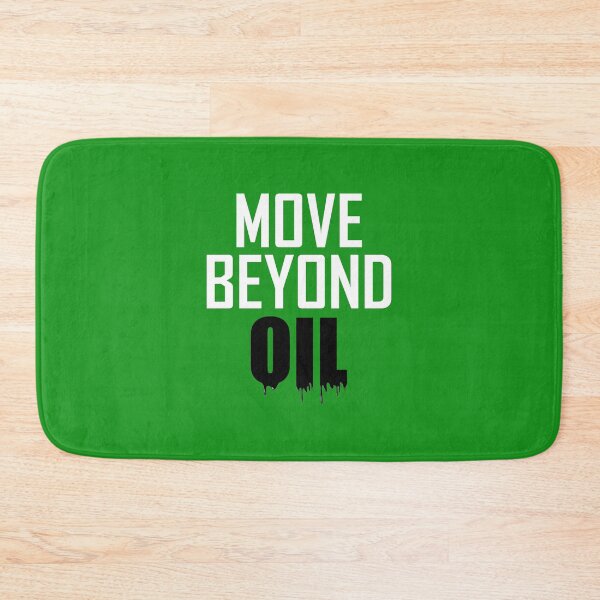 Item preview, Move Beyond Oil designed and sold by Esskay Designs.