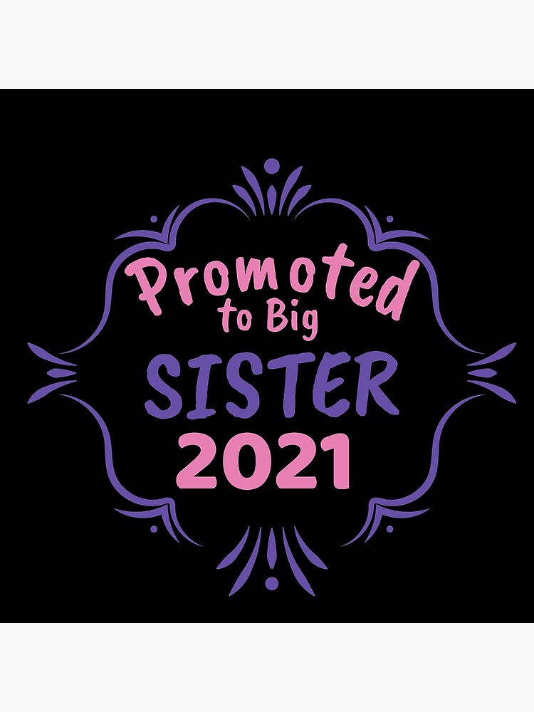 Promoted To Big Sister 21 Art Board Print By Soufyane Redbubble