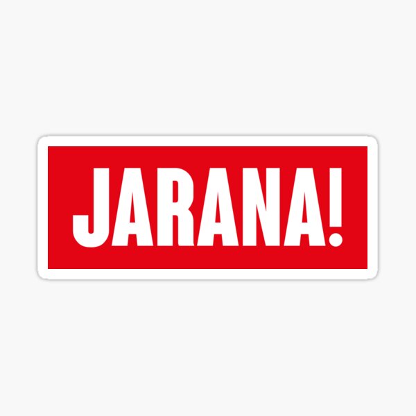Item preview, JARANA!  (Nairobi quote - Money heist La casa de papel) bgWHITE designed and sold by frikybomb.