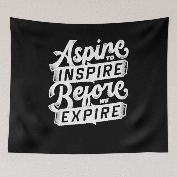 Item preview, Aspire To Inspire Before We Expire Cool Inspiring  designed and sold by Funny Tee.