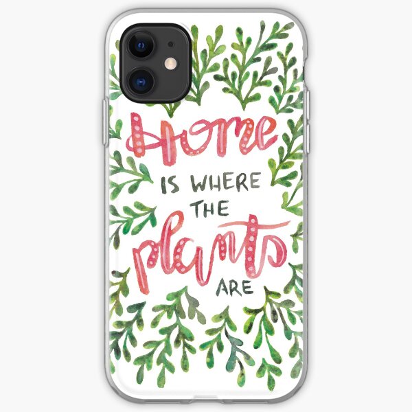 Home is where the Plants are iPhone Soft Case