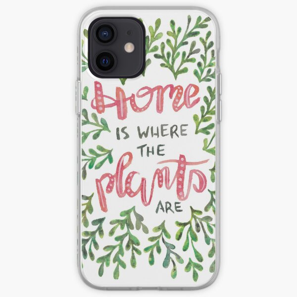 Home is where the Plants are iPhone Soft Case