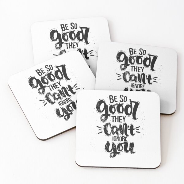 Item preview, Be so good that they can’t ignore you  designed and sold by Funny Tee.