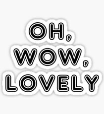oh wow lovely Sticker