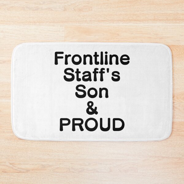 Item preview, Frontline Staff's Son & PROUD - Black Writing designed and sold by akaiawa.