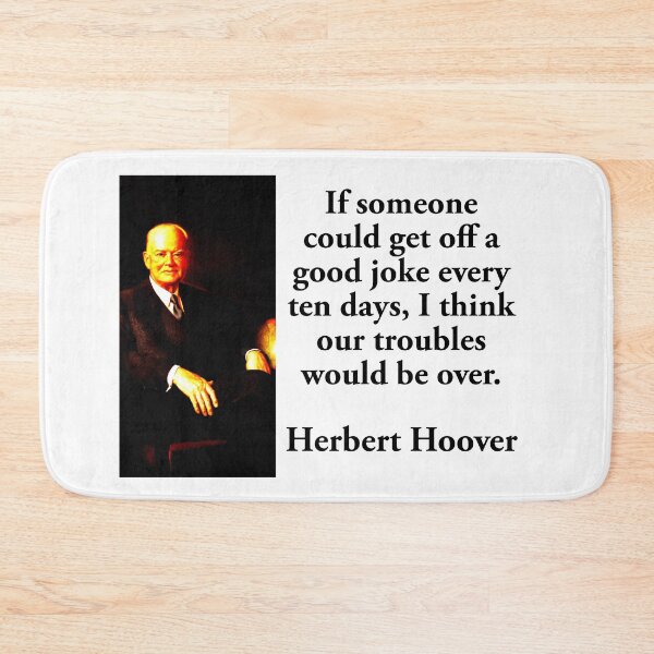 Item preview, If Someone Could Get - Herbert Hoover designed and sold by CrankyOldDude.