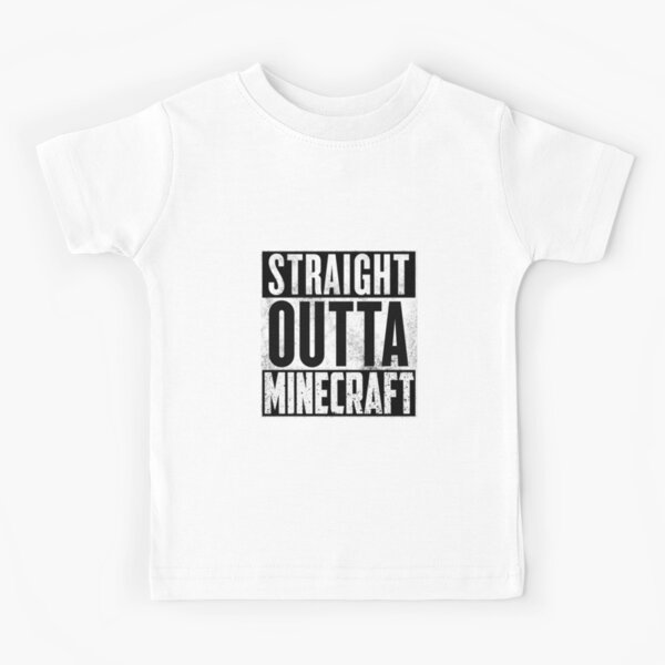 Straight Outta Minecraft Kids T Shirt By T Shirt Designs Redbubble - bae shirt blue tag with black backpack roblox