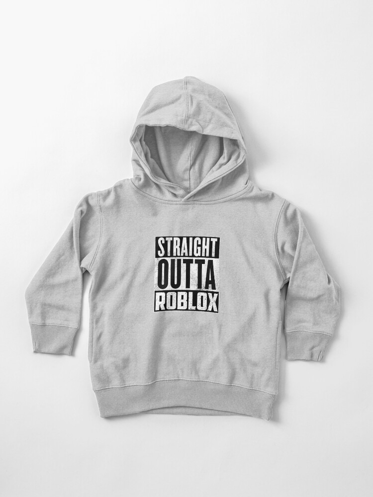 Straight Outta Roblox Toddler Pullover Hoodie By T Shirt Designs Redbubble - wolf shirt gray with white jacket roblox