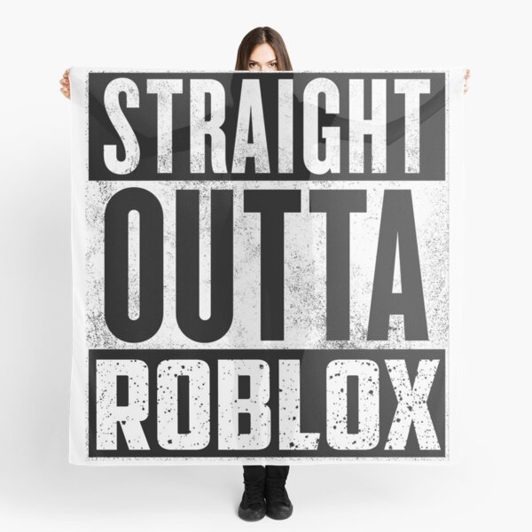 Straight Outta Roblox Scarf By T Shirt Designs Redbubble - scarf do roblox