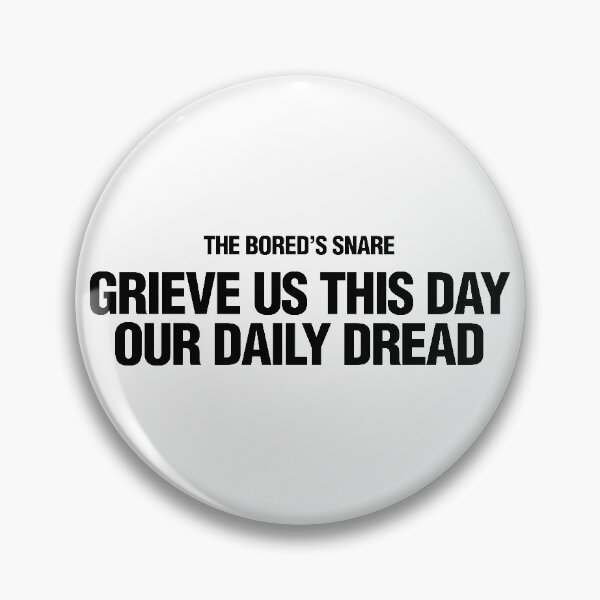 Item preview, Daily Dread designed and sold by gstrehlow2011.