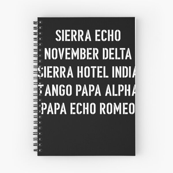 Item preview, Sierra Echo November Delta Tango Papa Alpha Papa Echo Romeo Shirt designed and sold by robert-white.