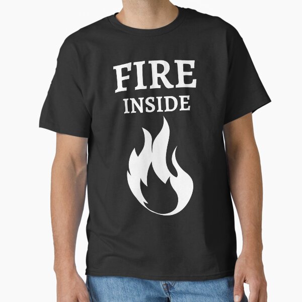 Item preview, Fire Inside designed and sold by RIVEofficial.