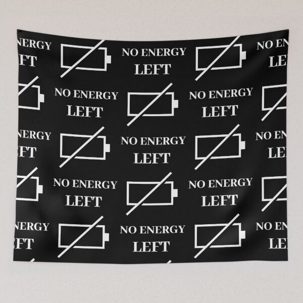 Item preview,  No Energy Left designed and sold by RIVEofficial.