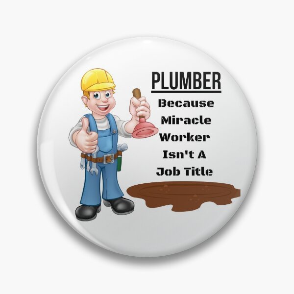 Item preview, Plumber - Miracle worker designed and sold by James Cruickshank.