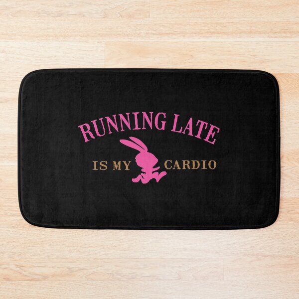 Item preview, Running late is my cardio, Always Late, Funny Rabbit  designed and sold by TheaDesign.