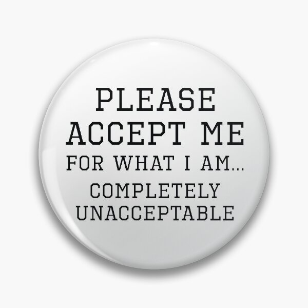 Item preview, Completely Unacceptable designed and sold by LuckyFoxDesigns.