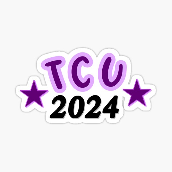 "TCU 2024" Sticker for Sale by tayastrecker Redbubble