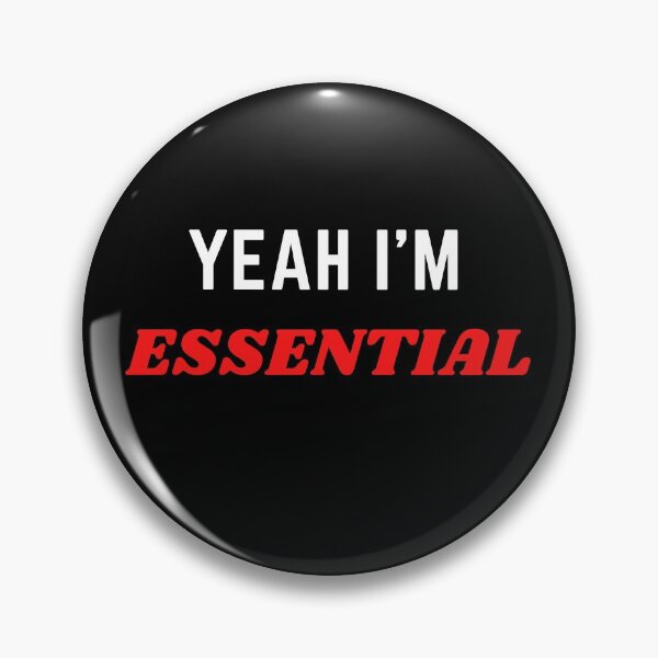 Item preview, Yeah I'm Essential designed and sold by razvigod.