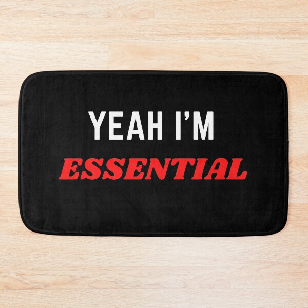 Item preview, Yeah I'm Essential designed and sold by razvigod.