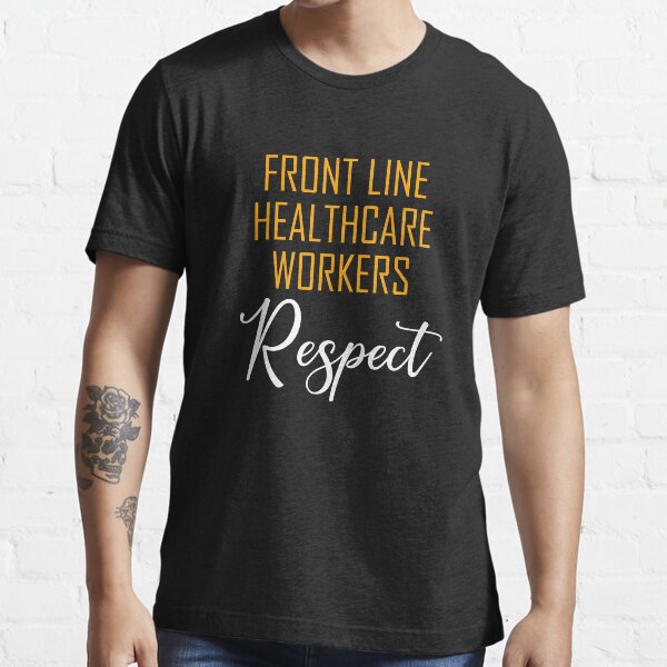 " Healthcare workers " Tshirt for Sale by BeUnique2020 Redbubble healthcare tshirts