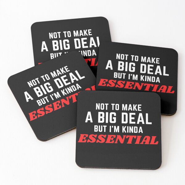 Item preview, Big Deal I'm Kinda Essential designed and sold by razvigod.