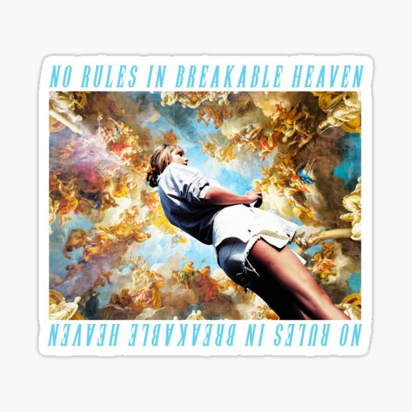 "no rules in breakable heaven" Sticker for Sale by cruellesummer