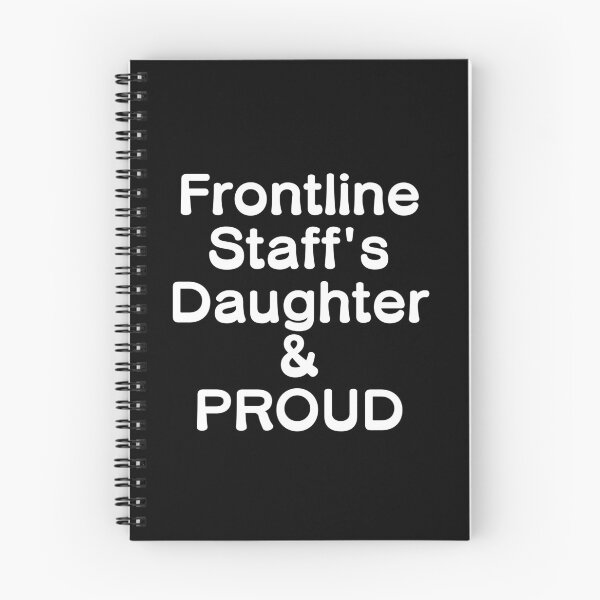 Item preview, Frontline Staff's Daughter & PROUD - White Writing designed and sold by akaiawa.