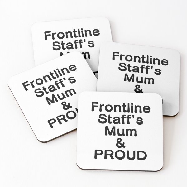 Item preview, Frontline Staff's Mum & PROUD - Black Writing designed and sold by akaiawa.