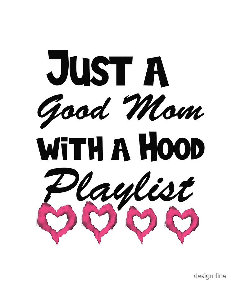 Just a Good Mom with a Hood Playlist: Mom Shirt Funny Mom Shirt Shirt  Mothers Day Gift Gift For Mom Mom Shirts Funny Mom Shirt Screenprinted |  Kids