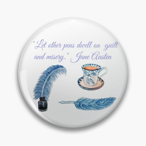Item preview, Jane Austen Quote "Let other pens dwell on misery & guilt" designed and sold by MagentaRose.