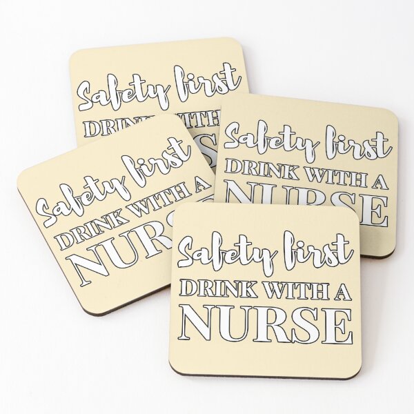 Item preview, Safety First, Drink with a Nurse designed and sold by LazyMillenial.