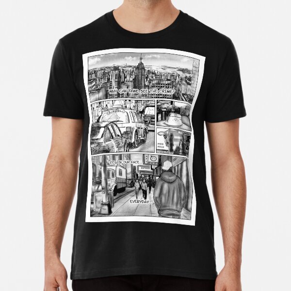 Why Can’t We See The Crime | Bleakville Premium T-Shirt