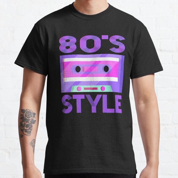 80's STYLE Classic T-Shirt