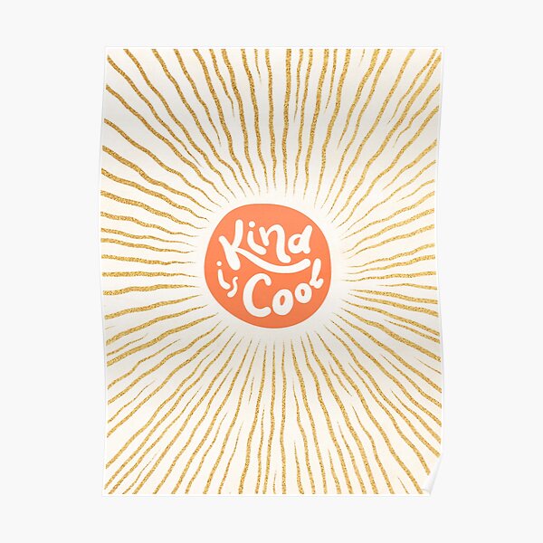 Solar 'Kind to be Cool' #positivevibes #kindness Poster