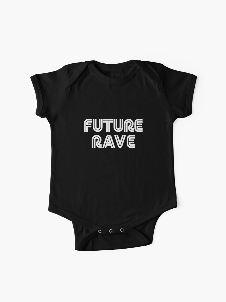 Future Rave Printed On Back Baby One Piece By Hypnotzd Redbubble