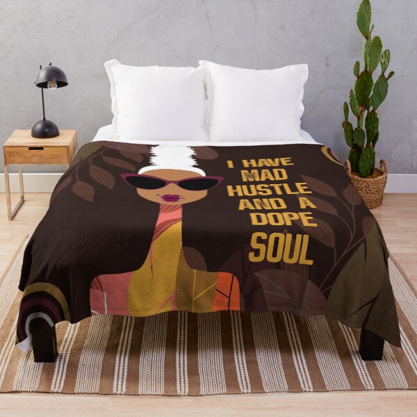 I Have Mad Hustle and a Dope Soul Throw Blanket