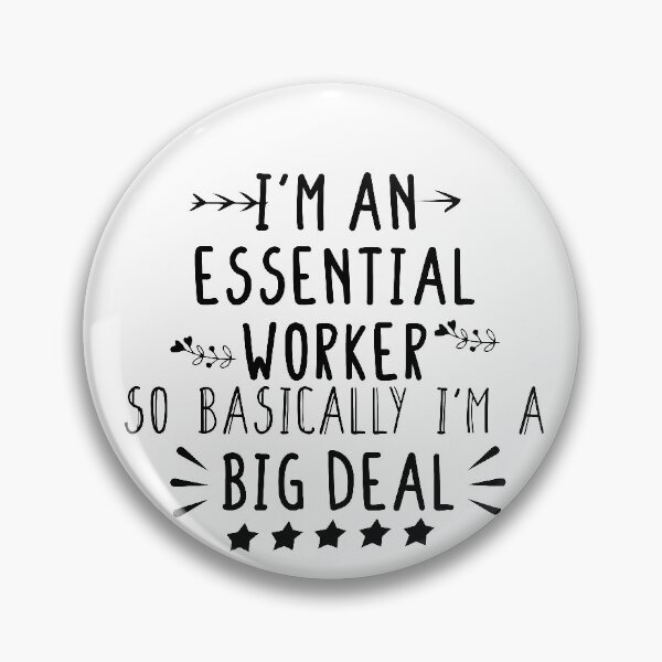 Item preview, Essential Worker Big Deal, Essential Worker shirt, Essential Hero Quarantine shirt designed and sold by Noussairox.