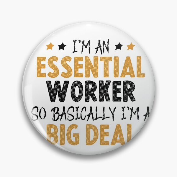 Item preview, Essential Worker Big Deal, Essential Worker shirt, Essential Hero Quarantine shirt designed and sold by Noussairox.