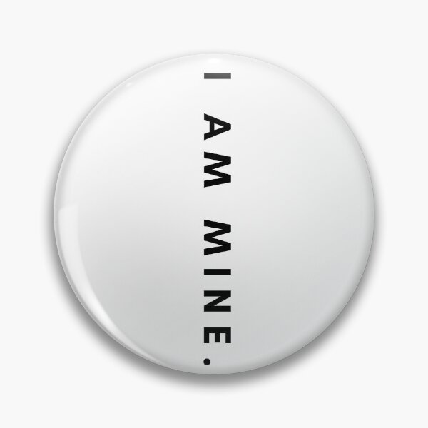 Item preview, I am Mine. designed and sold by Drugaya.