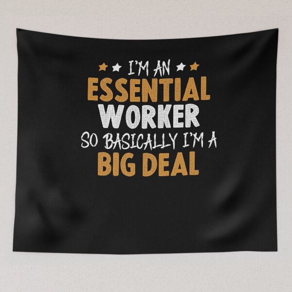Item preview, Essential Worker Big Deal, Essential Worker shirt, Essential Hero Quarantine shirt designed and sold by Noussairox.